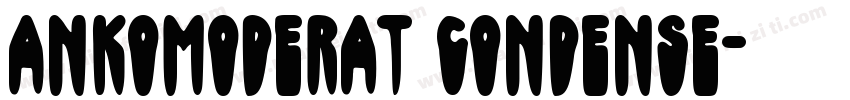 Ankomoderat Condense字体转换